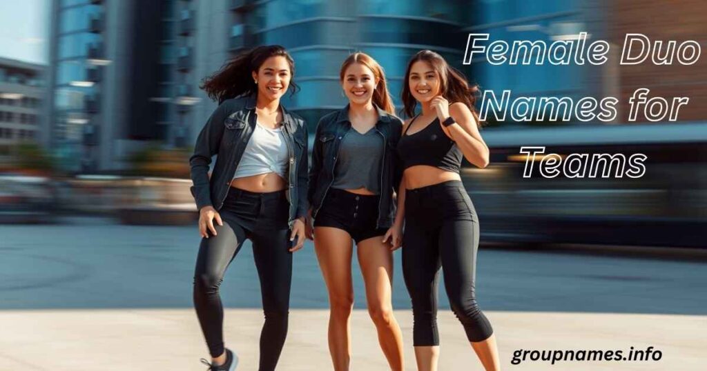 Female Duo Names for Teams