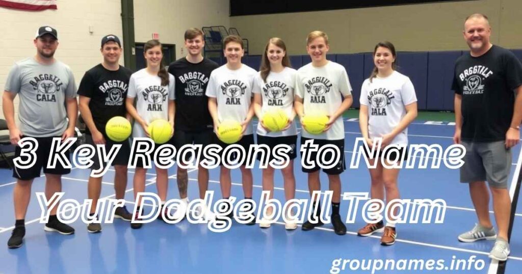 3 Key Reasons to Name Your Dodgeball Team