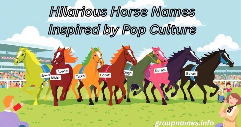 Hilarious Horse Names Inspired by Pop Culture