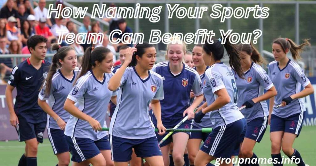 How Naming Your Sports Team Can Benefit You?