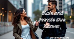 Male and Female Duo Names