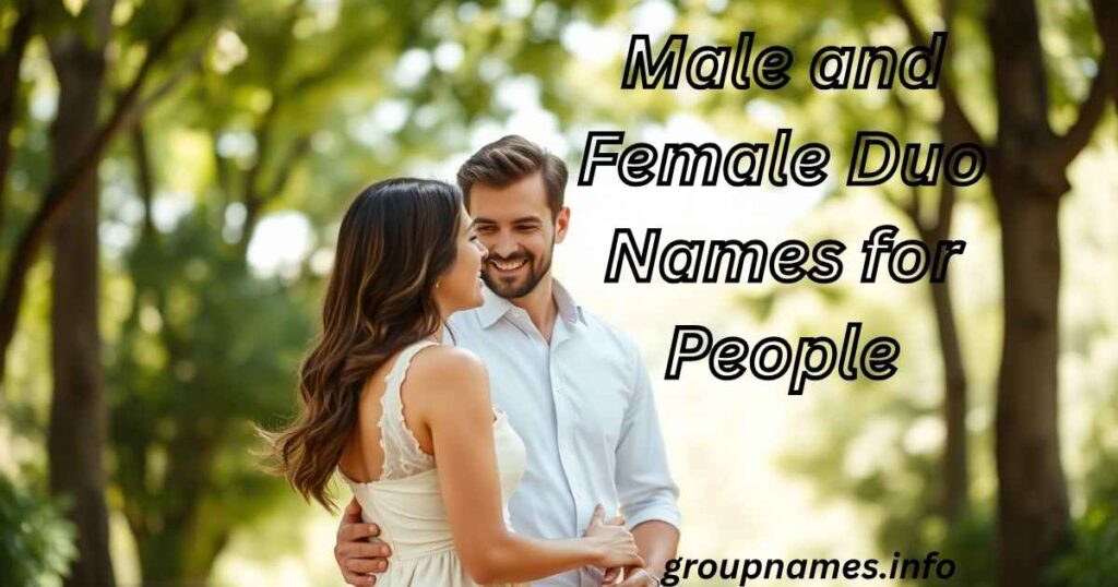 Male and Female Duo Names for People