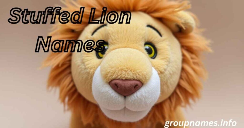 Stuffed Lion Names